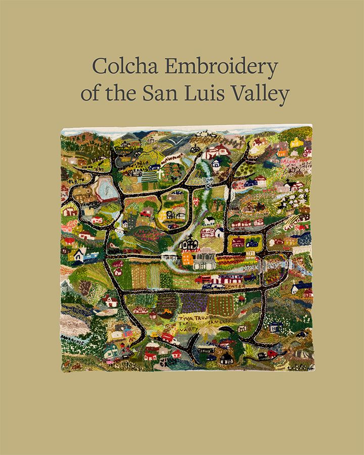 Colcha Embroidery of the San Luis Valley